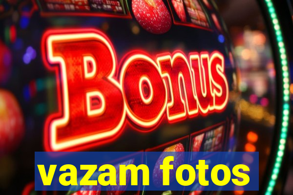 vazam fotos